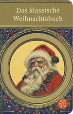 Das klassische Weihnachtsbuch Cover des Buches Das klassische Weihnachtsbuch (ISBN: 9783596521500)