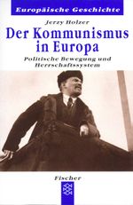 Der Kommunismus in Europa Cover des Buches Der Kommunismus in Europa (ISBN: 9783596601615)