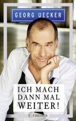 Ich mach' dann mal weiter! Cover des Buches Ich mach' dann mal weiter! (ISBN: 9783596701674)
