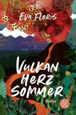 Vulkanherzsommer Cover des Buches Vulkanherzsommer (ISBN: 9783596708284)