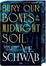Bury Our Bones in the Midnight Soil Cover des Buches Bury Our Bones in the Midnight Soil (ISBN: 9783596710324)