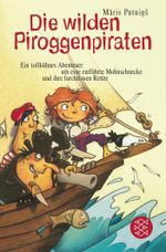 Die wilden Piroggenpiraten Cover des Buches Die wilden Piroggenpiraten (ISBN: 9783596810512)