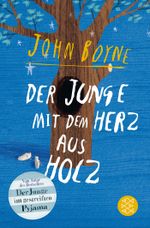 Der Junge mit dem Herz aus Holz Cover des Buches Der Junge mit dem Herz aus Holz (ISBN: 9783596810949)