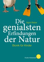 Die genialsten Erfindungen der Natur Cover des Buches Die genialsten Erfindungen der Natur (ISBN: 9783596853892)