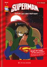 Superman: Gefahr aus dem Weltraum Cover des Buches Superman: Gefahr aus dem Weltraum (ISBN: 9783596855155)