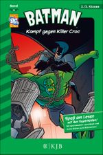 Batman: Kampf gegen Killer Croc Cover des Buches Batman: Kampf gegen Killer Croc (ISBN: 9783596855636)