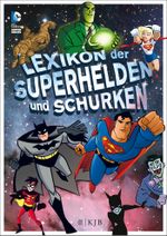 Lexikon der Superhelden und Schurken Cover des Buches Lexikon der Superhelden und Schurken (ISBN: 9783596856664)