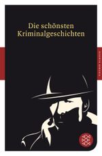 Die schönsten Kriminalgeschichten Cover des Buches Die schönsten Kriminalgeschichten (ISBN: 9783596902934)
