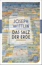Das Salz der Erde Cover des Buches Das Salz der Erde (ISBN: 9783596905805)