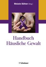 Handbuch Häusliche Gewalt Cover des Buches Handbuch Häusliche Gewalt (ISBN: 9783608400458)
