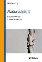 Akutpsychiatrie: Das Notfall-Manual Cover des Buches Akutpsychiatrie: Das Notfall-Manual (ISBN: 9783608400762)