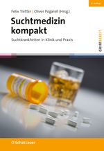 Suchtmedizin kompakt, 4. Auflage (griffbereit): Suchtkrankheiten in Klinik und Praxis Cover des Buches Suchtmedizin kompakt, 4. Auflage (griffbereit): Suchtkrankheiten in Klinik und Praxis (ISBN: 9783608401455)