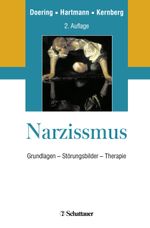 Narzissmus: Grundlagen - Störungsbilder - Therapie Cover des Buches Narzissmus: Grundlagen - Störungsbilder - Therapie (ISBN: 9783608431674)