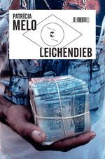 Leichendieb Cover des Buches Leichendieb (ISBN: 9783608501186)