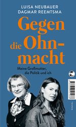 Gegen die Ohnmacht Cover des Buches Gegen die Ohnmacht (ISBN: 9783608501988)