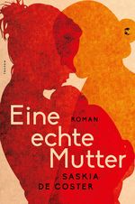 Eine echte Mutter Cover des Buches Eine echte Mutter (ISBN: 9783608504545)