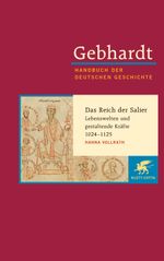 Gebhardt Handbuch der deutschen Geschichte, Bd.4: Die Zeit der Salier (1024-1125) Cover des Buches Gebhardt Handbuch der deutschen Geschichte, Bd.4: Die Zeit der Salier (1024-1125) (ISBN: 9783608600049)