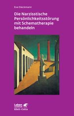 Die narzisstische Persönlichkeitsstörung mit Schematherapie behandeln Cover des Buches Die narzisstische Persönlichkeitsstörung mit Schematherapie behandeln (ISBN: 9783608891164)