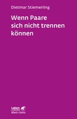 Wenn Paare sich nicht trennen können (Leben Lernen, Bd. 184) Cover des Buches Wenn Paare sich nicht trennen können (Leben Lernen, Bd. 184) (ISBN: 9783608892185)