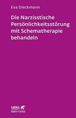 Die narzisstische Persönlichkeitsstörung mit Schematherapie behandeln (Leben Lernen, Bd. 246) Cover des Buches Die narzisstische Persönlichkeitsstörung mit Schematherapie behandeln (Leben Lernen, Bd. 246) (ISBN: 9783608892369)