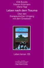 Leben nach dem Trauma (Leben lernen, Bd. 125) Cover des Buches Leben nach dem Trauma (Leben lernen, Bd. 125) (ISBN: 9783608896008)