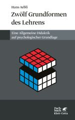 Zwölf Grundformen des Lehrens Cover des Buches Zwölf Grundformen des Lehrens (ISBN: 9783608931303)