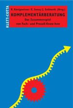 Komplementärberatung: Das Zusammenspiel von Fach- und Prozess-Know-how Cover des Buches Komplementärberatung: Das Zusammenspiel von Fach- und Prozess-Know-how (ISBN: 9783608941425)
