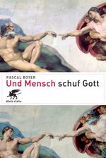 Und Mensch schuf Gott Cover des Buches Und Mensch schuf Gott (ISBN: 9783608942620)