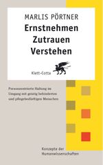 Ernstnehmen - Zutrauen - Verstehen Cover des Buches Ernstnehmen - Zutrauen - Verstehen (ISBN: 9783608945300)
