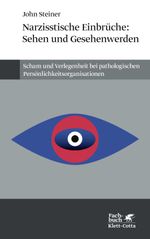 Narzißtische Einbrüche: Sehen und Gesehenwerden Cover des Buches Narzißtische Einbrüche: Sehen und Gesehenwerden (ISBN: 9783608946888)