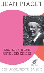 Das moralische Urteil des Kindes Cover des Buches Das moralische Urteil des Kindes (ISBN: 9783608948134)