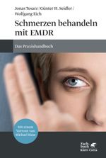 Schmerzen behandeln mit EMDR: Das Praxishandbuch Cover des Buches Schmerzen behandeln mit EMDR: Das Praxishandbuch (ISBN: 9783608948813)