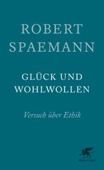 Glück und Wohlwollen Cover des Buches Glück und Wohlwollen (ISBN: 9783608962352)