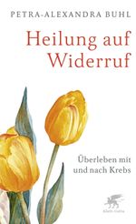 Heilung auf Widerruf Cover des Buches Heilung auf Widerruf (ISBN: 9783608963731)