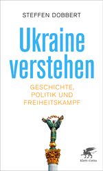 Ukraine verstehen Cover des Buches Ukraine verstehen (ISBN: 9783608965995)