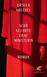 Sehr geehrte Frau Ministerin Cover des Buches Sehr geehrte Frau Ministerin (ISBN: 9783608966534)
