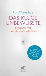 Das kluge Unbewusste Cover des Buches Das kluge Unbewusste (ISBN: 9783608980516)