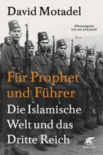 Für Prophet und Führer: Die islamische Welt und das Dritte Reich Cover des Buches Für Prophet und Führer: Die islamische Welt und das Dritte Reich (ISBN: 9783608981056)