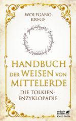 Handbuch der Weisen von Mittelerde Cover des Buches Handbuch der Weisen von Mittelerde (ISBN: 9783608987508)