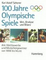 Hundert Jahre Olympische Spiele Cover des Buches Hundert Jahre Olympische Spiele (ISBN: 9783611004971)