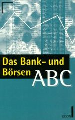 Das Bank-Abc und Börsen-Abc Cover des Buches Das Bank-Abc und Börsen-Abc (ISBN: 9783612210685)