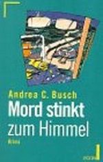 Mord stinkt zum Himmel Cover des Buches Mord stinkt zum Himmel (ISBN: 9783612251305)