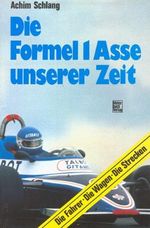 Die Formel 1 Asse unserer Zeit: Die Fahrer - Die Wagen - Die Strecken Cover des Buches Die Formel 1 Asse unserer Zeit: Die Fahrer - Die Wagen - Die Strecken (ISBN: 9783613010352)