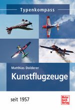 Kunstflugzeuge Cover des Buches Kunstflugzeuge (ISBN: 9783613033962)