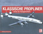 Klassische Propliner: Ikonen der Passagierluftfahrt Cover des Buches Klassische Propliner: Ikonen der Passagierluftfahrt (ISBN: 9783613038967)