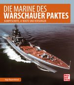 Die Marine des Warschauer Paktes Cover des Buches Die Marine des Warschauer Paktes (ISBN: 9783613041264)