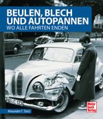 Beulen, Blech und Autopannen Cover des Buches Beulen, Blech und Autopannen (ISBN: 9783613041448)