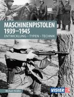 Maschinenpistolen 1939-1945 Cover des Buches Maschinenpistolen 1939-1945 (ISBN: 9783613041868)