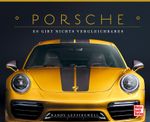 Porsche - Es gibt nichts Vergleichbares Cover des Buches Porsche - Es gibt nichts Vergleichbares (ISBN: 9783613042391)