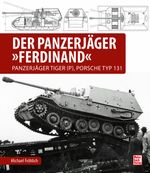 Der Panzerjäger Ferdinand Cover des Buches Der Panzerjäger Ferdinand (ISBN: 9783613042735)